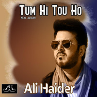 Ali Haider - Tum Hi Tou Ho