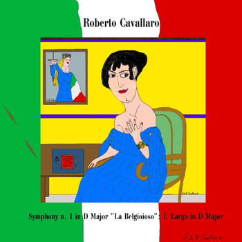 Roberto Cavallaro - Symphony No. 1 in D Major "La Belgioioso": I. Largo in D Major