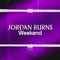 Jordan Burns - Weekend