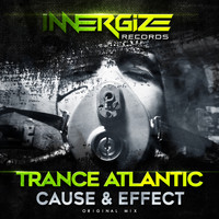 Trance Atlantic - Cause & Effect