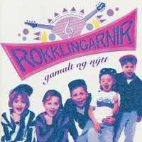 Rokklingarnir - Gamalt og nýtt