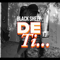 Black Sheep - De Ti