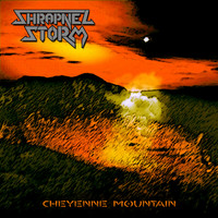Shrapnel Storm - Cheyenne Mountain (Explicit)