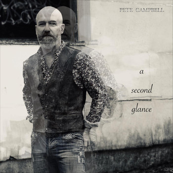 Pete Campbell - A Second Glance
