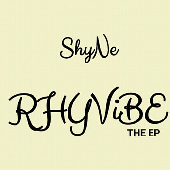 Shyne - Rhy Vybe