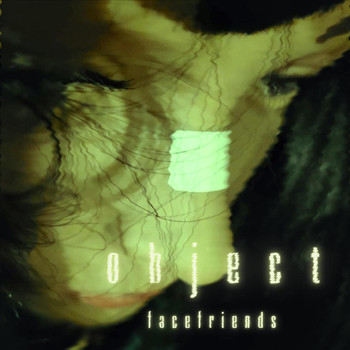 Object - Face Friends