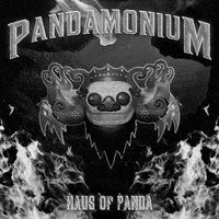 Haus Of Panda - Pandamonium