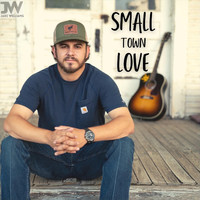 Jake Williams - Small Town Love
