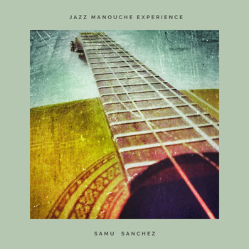 Samu Sanchez - Jazz Manouche Experience