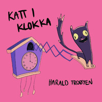 Harald Troøyen - Katt I Klokka