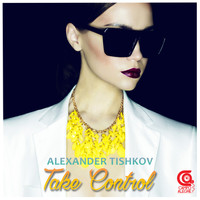 Alexander Tishkov - Take Control
