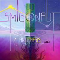 Smigonaut - Antithesis