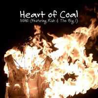 Mae - Heart of Coal (feat. Riah & The Big I)