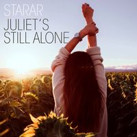 Starar - Juliet's Still Alone