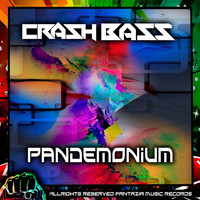 Crash Bass - Pandemonium