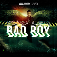 Breakbeat Alliance - Bad Boy