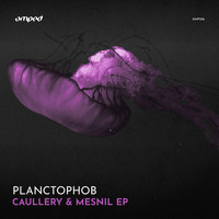 Planctophob - Caullery & Mesnil EP