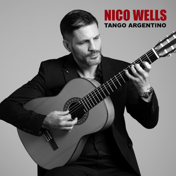 Nico Wells - Tango Argentino