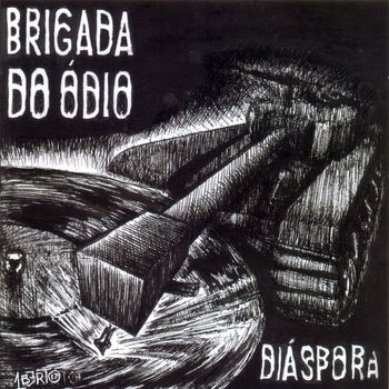 Brigada do Ódio - Diáspora