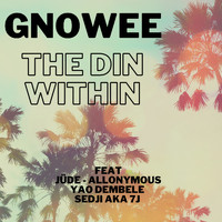 Gnowee - The Din Within