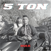 Hulk - 5 Ton (Explicit)