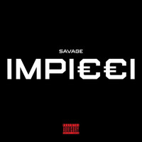 Savage - Impicci (Explicit)