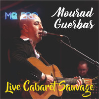 Mourad Guerbas - Live Cabaret Sauvage