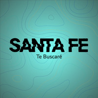 Santa Fe - Te Buscaré