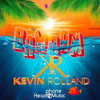 Kevin Rolland - Bam Bam !