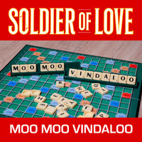 Soldier Of Love - Moo Moo Vindaloo