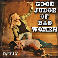 Neely - Good Judge of Bad Women