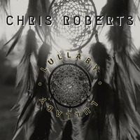 Chris Roberts - Lullaby