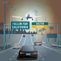 Dalton Black - Fallin’ for California