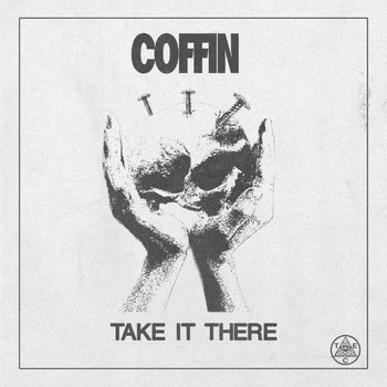 Coffin - Take It There