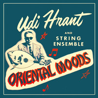 Udi Hrant - Oriental Moods