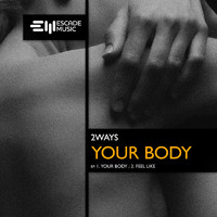 2ways - Your Body