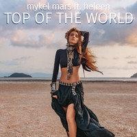 Mykel Mars feat. Heleen - Top of the World