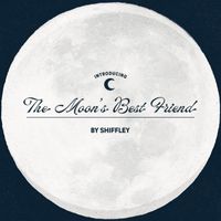Shiffley - The Moon's Best Friend