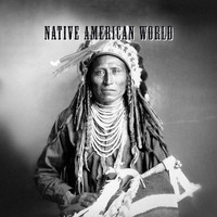 Native American Music Consort, Angela Laur and Native Meditation Zone - Native American World (Spiritual Journey with Ethnic Native American Rhythms)