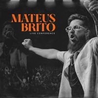 Mateus Brito - Mateus Brito - Live Conference (Ao Vivo)