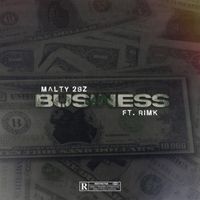 MALTY 2BZ - Business (feat. Rim'K)