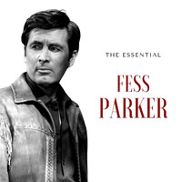 Fess Parker - Fess Parker - The Essential