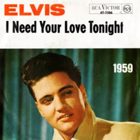 Elvis Presley - I Need Your Love Tonight