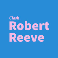 Robert Reeve - Clash