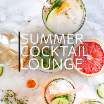 Various Artists - Summer Cocktail Lounge, Vol. 1 (Finest In Easy Listening And Relaxing Lounge Tunes For Bars, Cocktails And Hotels)