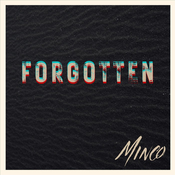 Minco - Forgotten