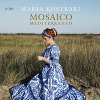 Maria Kostraki, Mosaico Mediterraneo Ensemble & Antonis Sousamoglou - Mosaico Mediterraneo