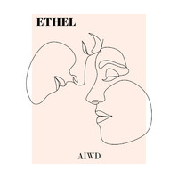 Ethel - All I Wanna Do