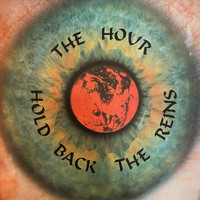 The Hour - Hold Back the Reins