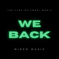 Nikeo Music - We Back!